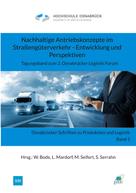 Wolfgang Bode: Nachhaltige Antriebskonzepte im Straßengüterverkehr - Entwicklung und Perspektiven 