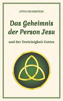 Otto Feuerstein: Das Geheimnis der Person Jesu 