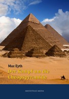 Max Eyth: Der Kampf um die Cheopspyramide 