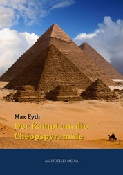Der Kampf um die Cheopspyramide