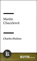 Charles Dickens: Martin Chuzzlewit 