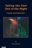 Renate Daniel: Taking the Fear Out of the Night: Coping with Nightmares 