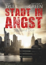 Stadt in Angst - Slice and Dice