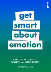 Introducing Emotional Intelligence - A Practical Guide