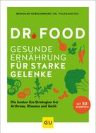 Bernhard Hobelsberger: Dr. Food - Gesunde Ernährung für starke Gelenke ★★★★★