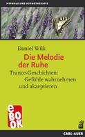 Daniel Wilk: Die Melodie der Ruhe 