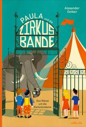 Paula und die Zirkusbande - Das Rätsel um die Elefantendame