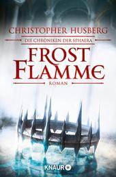 Frostflamme - Die Chroniken der Sphaera