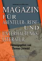 Thomas Ostwald: Magazin für Abenteuer-, Reise- und Unterhaltungsliteratur: Kompendium Band 3 