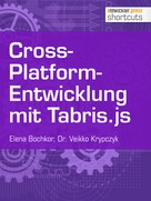 Olena Bochkor: Cross-Platform-Entwicklung mit Tabris.js 