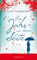 Kate Saunders: Ein Jahr an deiner Seite ★★★★
