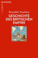 Benedikt Stuchtey: Geschichte des Britischen Empire 