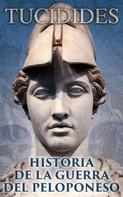 Tucídides: Historia de la Guerra del Peloponeso 