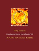 Harry Eilenstein: Mythologische Motive: Der Aufbau der Welt 