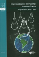 Jorge Hernán Mesa Cano: Emprendimientos Innovadores Latinoamericanos 