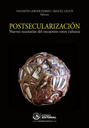 Postsecularización - Nuevos escenarios del encuentro entre culturas