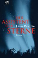 Linus Reichlin: Der Assistent der Sterne ★★★★