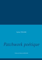 Sylvie Touam: Patchwork poétique 