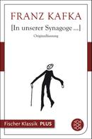 Franz Kafka: In unserer Synagoge... ★★★★★