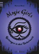 Marliese Arold: Magic Girls - Gefangen in der Unterwelt (Magic Girls 4) 