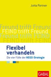 Flexibel verhandeln - Die vier Fälle der NEGO-Strategie