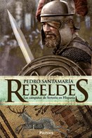 Pedro Santamaría: Rebeldes 