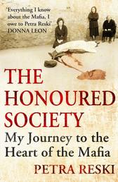 The Honoured Society - My Journey to the Heart of the Mafia