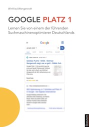 Google Platz 1 - Lernen Sie von einem der führenden Suchmaschinenoptimierer Deutschlands
