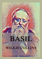 Wilkie Collins: Basil 