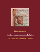 Harry Eilenstein: Lexikon der germanischen Religion ★★★