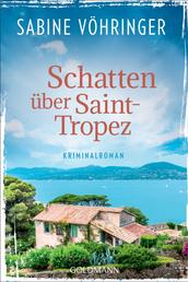 Schatten über Saint-Tropez - Ein Fall für Conny von Klarg - Kriminalroman