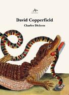 Charles Dickens: David Copperfield 
