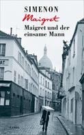 Georges Simenon: Maigret und der einsame Mann ★★★★★