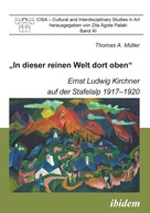 Thomas A. Müller: "In dieser reinen Welt dort oben". 