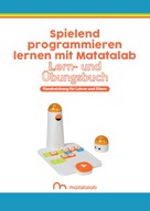 : Spielend programmieren lernen mit Matatalab 
