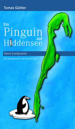 Ein Pinguin auf Hiddensee - Naive Insel-Poesie