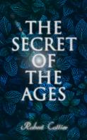 Robert Collier: The Secret of the Ages 