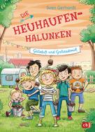 Sven Gerhardt: Die Heuhaufen-Halunken - Gülleduft und Großstadtmief ★★★★★