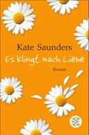 Kate Saunders: Es klingt nach Liebe ★★★★