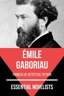 Émile Gaboriau: Essential Novelists - Émile Gaboriau 