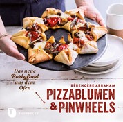Pizzablumen und Pinwheels - Das neue Partyfood aus dem Ofen
