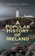 Thomas D'Arcy McGee: A Popular History of Ireland (Vol. 1&2) 
