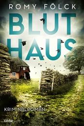 Bluthaus - Kriminalroman. Atmosphärische Spannung aus Norddeutschland: Band 2 der SPIEGEL-Bestsellerserie