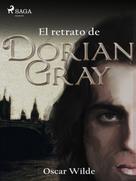 Oscar Wilde: El retrato de Dorian Gray 