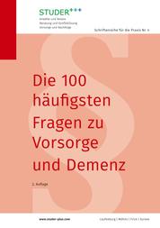 Die 100 häufigsten Fragen zu Vorsorge und Demenz - 2. Auflage