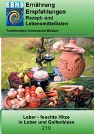 Josef Miligui: Ernährung - TCM - Leber - feuchte Hitze in Leber und Gallenblase 