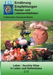 Ernährung - TCM - Leber - feuchte Hitze in Leber und Gallenblase - TCM-Ernährungsempfehlung - Leber - feuchte Hitze in Leber und Gallenblase