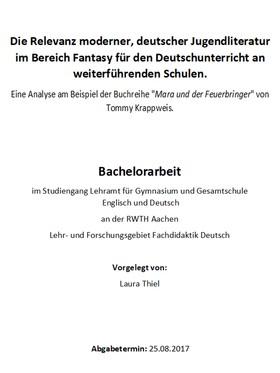 Die Relevanz moderner, deutscher Jugendliteratur im Bereich Fantasy für den Deutschunterricht an weiterführenden Schulen