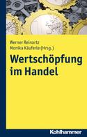 Werner Reinartz: Wertschöpfung im Handel 