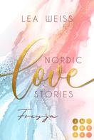 Lea Weiss: Nordic Love Stories 2: Freyja ★★★★